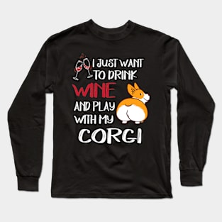 I Want Just Want To Drink Wine (81) Long Sleeve T-Shirt